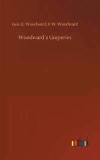 bokomslag Woodwards Graperies