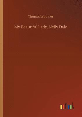 bokomslag My Beautiful Lady. Nelly Dale