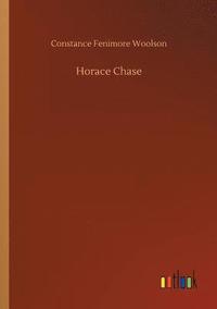 bokomslag Horace Chase