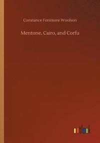 bokomslag Mentone, Cairo, and Corfu