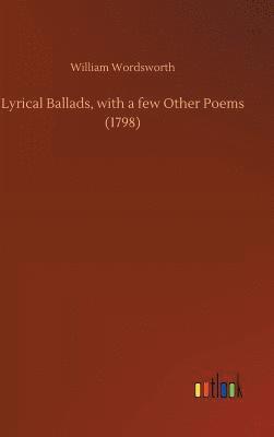 Lyrical Ballads, with a few Other Poems (1798) 1
