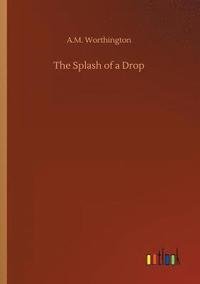 bokomslag The Splash of a Drop