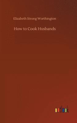 bokomslag How to Cook Husbands