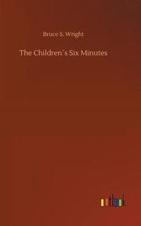 bokomslag The Childrens Six Minutes