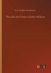bokomslag Life and Times of John Wilkins