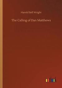 bokomslag The Calling of Dan Matthews