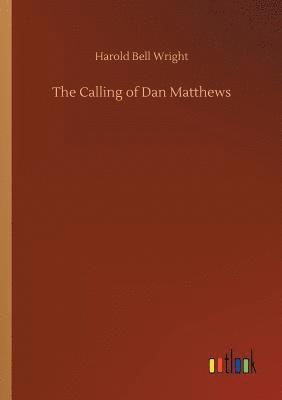 bokomslag The Calling of Dan Matthews