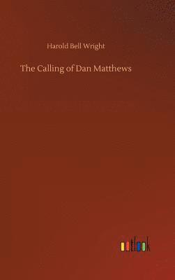 bokomslag The Calling of Dan Matthews