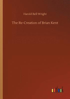 bokomslag Re-Creation of Brian Kent