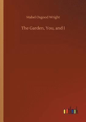 The Garden, You, and I 1