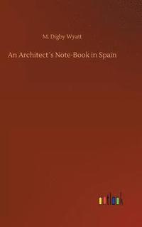 bokomslag An Architects Note-Book in Spain