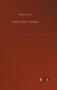 bokomslag Father Ryan¿s Poems