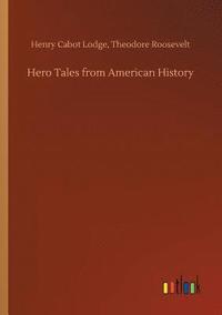 bokomslag Hero Tales from American History