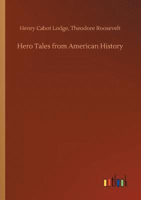 bokomslag Hero Tales from American History