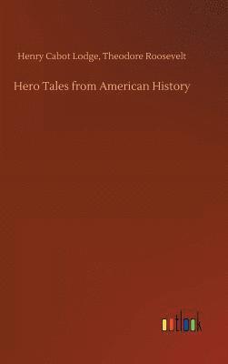 bokomslag Hero Tales from American History