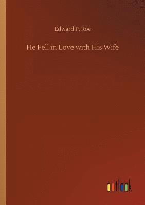 He Fell in Love with His Wife 1