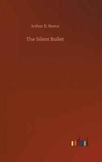 bokomslag The Silent Bullet