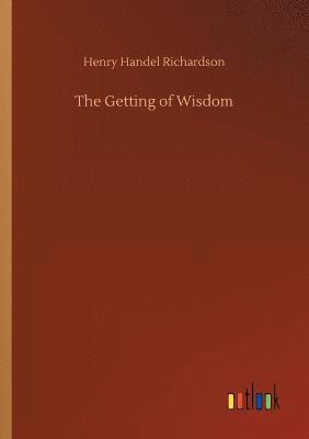 The Getting of Wisdom 1