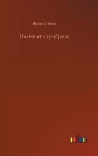 bokomslag The Heart-Cry of Jesus