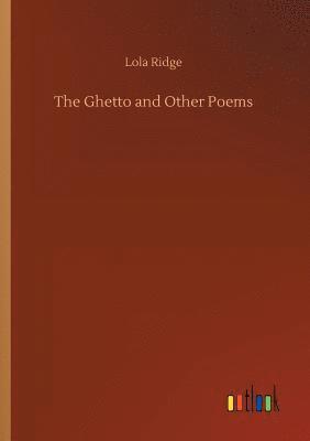 The Ghetto and Other Poems 1