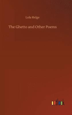 bokomslag The Ghetto and Other Poems