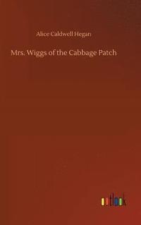 bokomslag Mrs. Wiggs of the Cabbage Patch