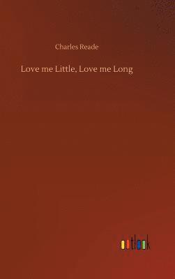 Love me Little, Love me Long 1