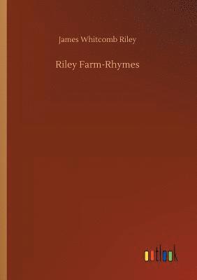 James Whitcomb Riley - Riley Farm-Rhymes, Häftad