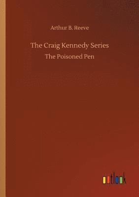 The Craig Kennedy Series 1