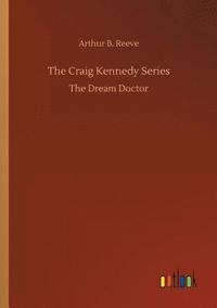 bokomslag The Craig Kennedy Series