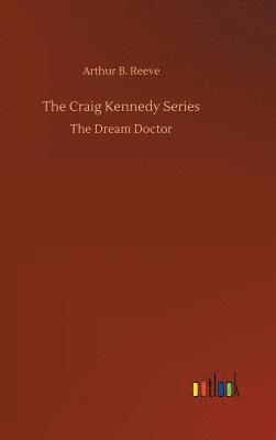 bokomslag The Craig Kennedy Series