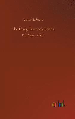 The Craig Kennedy Series 1