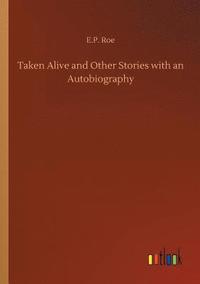 bokomslag Taken Alive and Other Stories with an Autobiography