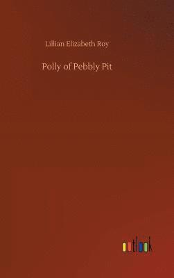 Polly of Pebbly Pit