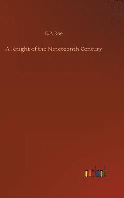 bokomslag Knight of the Nineteenth Century