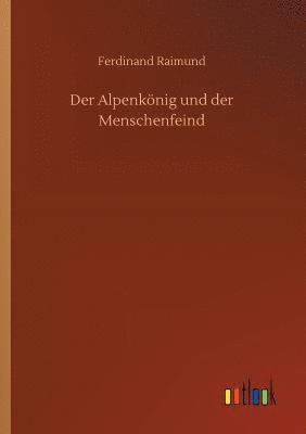 Alpenkönig und der Menschenfeind