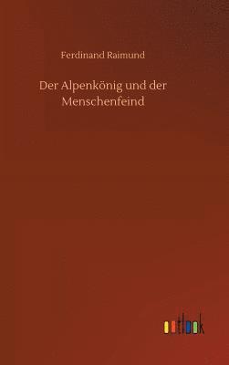 Alpenkönig und der Menschenfeind