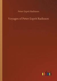 bokomslag Voyages of Peter Esprit Radisson