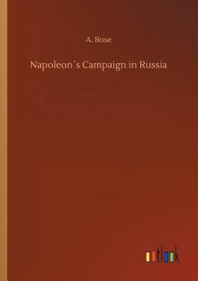 Napoleons Campaign in Russia 1