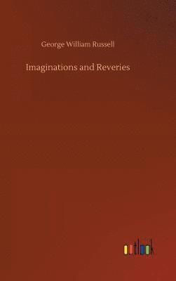 Imaginations and Reveries