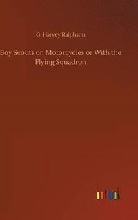 bokomslag Boy Scouts on Motorcycles or With the Flying Squadron