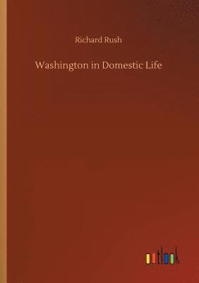 Washington in Domestic Life