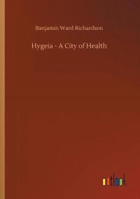 bokomslag Hygeia - A City of Health