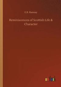 bokomslag Reminiscences of Scottish Life & Character