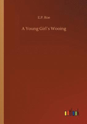 bokomslag Young Girl¿s Wooing