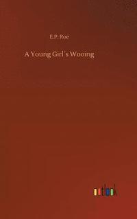 bokomslag Young Girl¿s Wooing