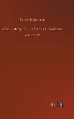 Samuel Richardson - History of Sir Charles Grandison, Inbunden