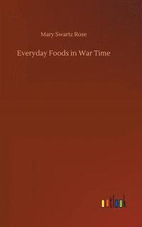 bokomslag Everyday Foods in War Time