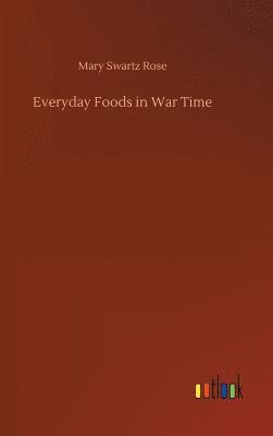 bokomslag Everyday Foods in War Time