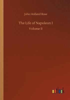 bokomslag The Life of Napoleon I
